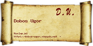 Dobos Ugor névjegykártya
